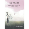 The Rose Bird: A Mother's Perspective on Loving and Losing Her Daughter to Fentanyl - Hardcover