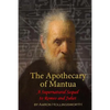The Apothecary of Mantua: A Supernatural Sequel to Romeo and Juliet - Paperback