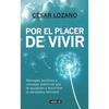 Por El Placer de Vivir / The Joy of Living = The Joy of Living - Paperback