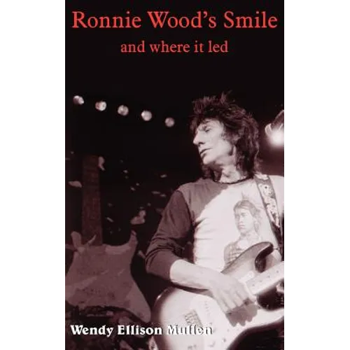 Ronnie Wood's Smile: and where it led - Paperback
