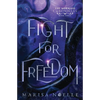 Fight for Freedom: A Forbidden Love, Enemies to Lovers Fantasy Romance Retelling - Paperback