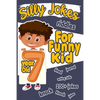 Silly Jokes For 7 Year Old Funny Kid: 200+ Hilarious jokes, Riddles and knock knock jokes to improve reading skills and writing skills ( Silly jokes f - Paperback