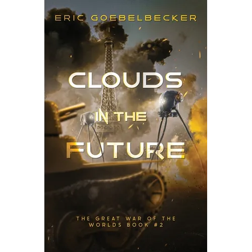Clouds in the Future: A Sequel to War of the Worlds - Paperback