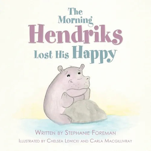 The Morning Hendriks Lost His Happy - Paperback