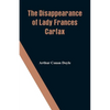 The Disappearance of Lady Frances Carfax - Paperback