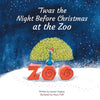 'Twas the Night Before Christmas at the Zoo - Paperback