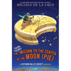 The Super-Secret Mission to the Center of the Moon (Pie): An Octagon Valley Adventure - Hardcover