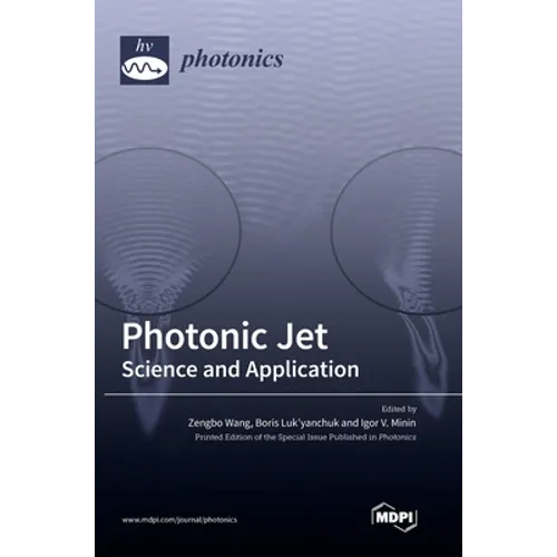 Photonic Jet: Science and Application - Hardcover