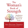 The Woman's Book of Strength: Meditations for Wisdom, Balance, and Power (Strong Confident Woman Affirmations) (Birthday Gift for Her) - Paperback