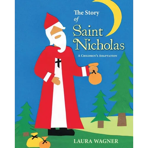The Story of Saint Nicholas: A Children's Adaptation - Paperback