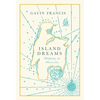 Island Dreams: Mapping an Obsession - Hardcover