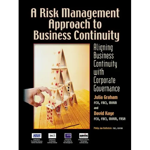 A Risk Management Approach to Business Continuity: Aligning Business Continuity with Corporate Governance - Paperback
