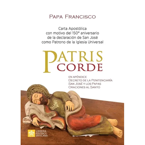 Patris corde: Carta apostólica con motivo del 150.° aniversario de la declaración de san José como patrono de la Iglesia Universal - Paperback