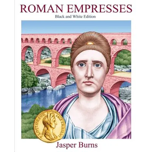 Roman Empressess: Black and White Edition - Paperback