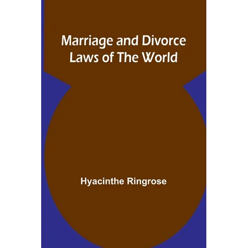 Marriage and Divorce Laws of the World - Paperback