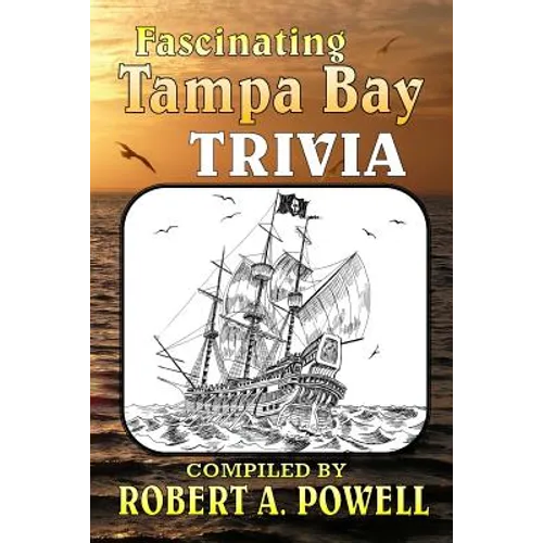 Fascinating Tampa Bay Trivia - Paperback