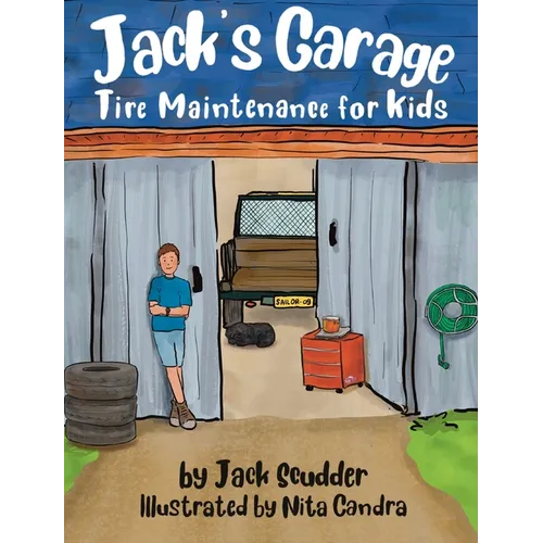 Jack's Garage: Tire Maintenance for Kids - Hardcover