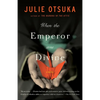 When the Emperor Was Divine - Hardcover