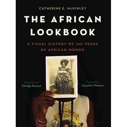 The African Lookbook: A Visual History of 100 Years of African Women - Hardcover
