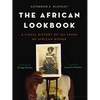 The African Lookbook: A Visual History of 100 Years of African Women - Hardcover