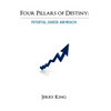 Four Pillars of Destiny: Potential, Career, and Wealth - Hardcover
