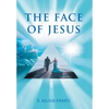 The Face of Jesus - Hardcover