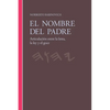 El Nombre del Padre: Articulación entre la letra, la ley y el goce - Paperback