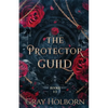 The Protector Guild: Books 1-3 - Paperback