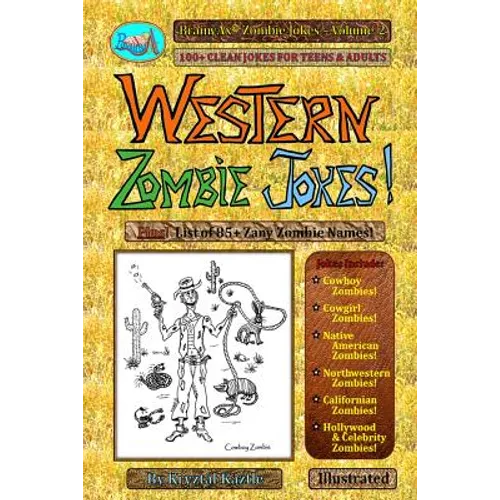 Western Zombie Jokes!: 100+ Clean Jokes for Teens and Adults - Paperback