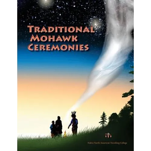 Traditional Mohawk Ceremonies Coloring Book: coloring book - Paperback