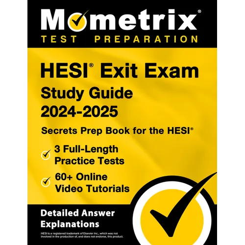 Hesi Exit Exam Study Guide 2024-2025 - 3 Full-Length Practice Tests, 60+ Online Video Tutorials, Secrets Prep Book for the Hesi: [Detailed Answer Expl - Paperback