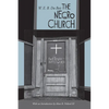 The Negro Church: With an Introduction by Alton B. Pollard III - Hardcover