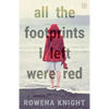 All The Footprints I Left Were Red - Paperback