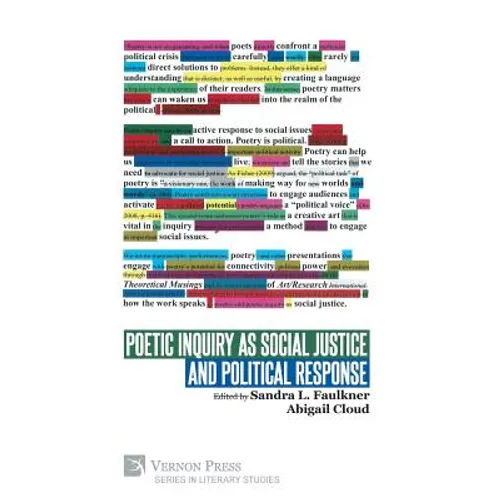 Poetic Inquiry as Social Justice and Political Response - Hardcover
