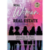REAL WOMEN IN REAL ESTATE Volume 3: Unleashing Her Power: Inspiring Stories and Strategies - Paperback
