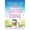 The Coffee Self-Talk 2-Minute Gratitude Journal - Paperback
