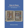 Piety in Pieces: How Medieval Readers Customized their Manuscripts - Paperback
