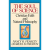 The Soul of Science: Christian Faith and Natural Philosophy Volume 16 - Paperback