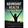 Abundant Health in a Toxic World - Paperback