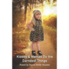 Kiddos & Mamas Do the Darndest Things - Paperback
