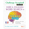 Challenge Accepted! - Hard and Engaging Word Search in French for Kids Level 1: Gifted - Vol.1 - Delta Classics - Test Your Skills with an Extreme Puz - Paperback