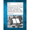 Ordinances of the Village of North Tarrytown, Revised, Amended and Adopted May 12th, 1896. - Paperback