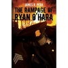 The Rampage of Ryan O'Hara - Paperback