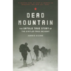 Dead Mountain: The Untold True Story of the Dyatlov Pass Incident - Paperback