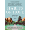 Habits of Hope: Educational Practices for a Weary World - Paperback