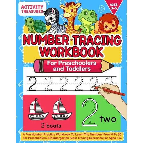 Number Tracing Workbook For Preschoolers And Toddlers: A Fun Number Practice Workbook To Learn The Numbers From 0 To 30 For Preschoolers & Kindergarte - Paperback