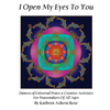 I Open My Eyes To You: Dances of Universal Peace & Creative Activities for Peacemakers of All Ages - Paperback