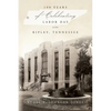 100 Years of Celebrating Labor Day in Ripley, Tennessee - Paperback