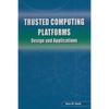 Trusted Computing Platforms: Design and Applications - Paperback