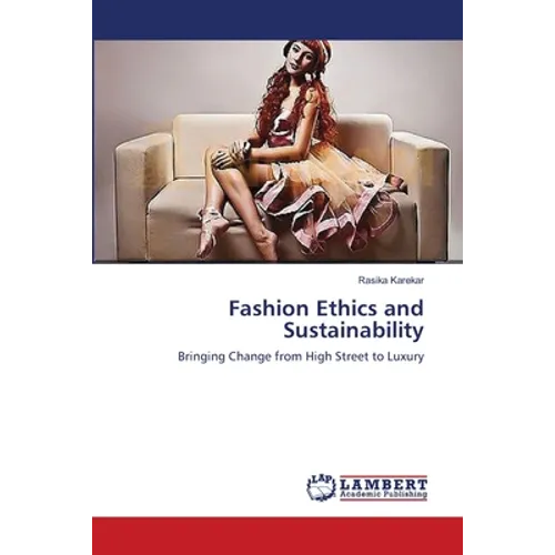 Fashion Ethics and Sustainability - Paperback
